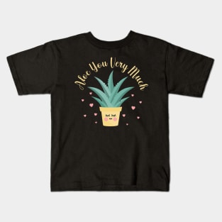 Aloe You Very Much Kids T-Shirt